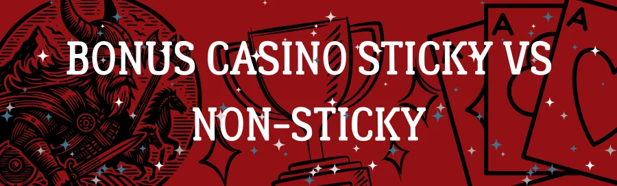 bonus-casino-sticky-vs-non-sticky