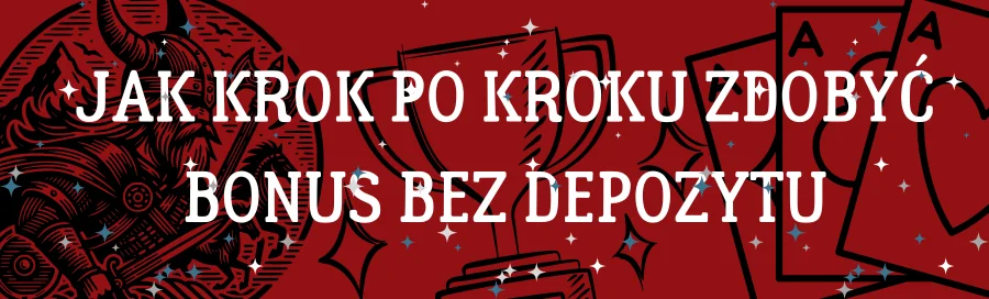 jak-krok-po-kroku-zdobyc-bonus-bez-depozytu